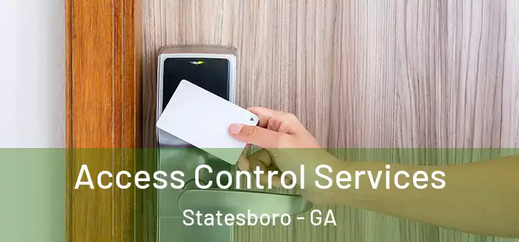  Access Control Services Statesboro - GA