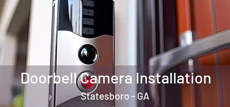  Doorbell Camera Installation Statesboro - GA