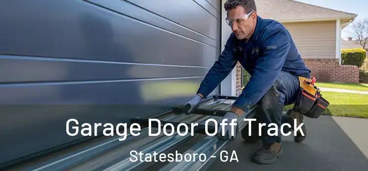  Garage Door Off Track Statesboro - GA