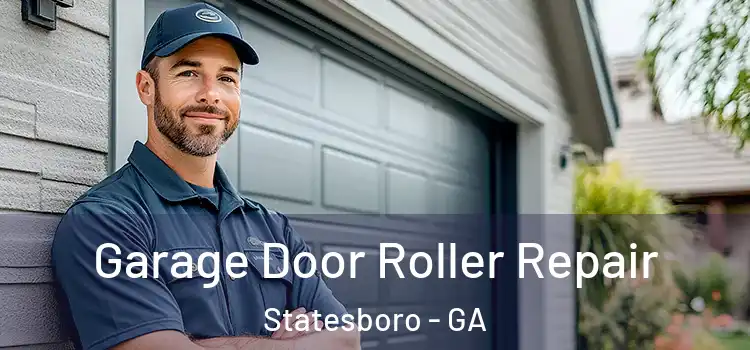  Garage Door Roller Repair Statesboro - GA