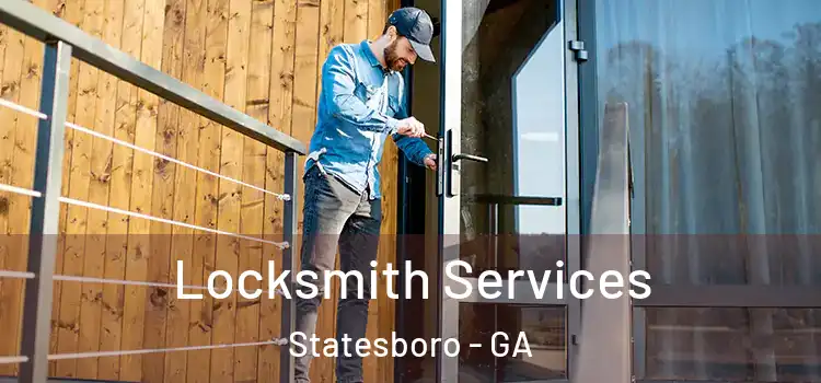 Locksmith Services Statesboro - GA