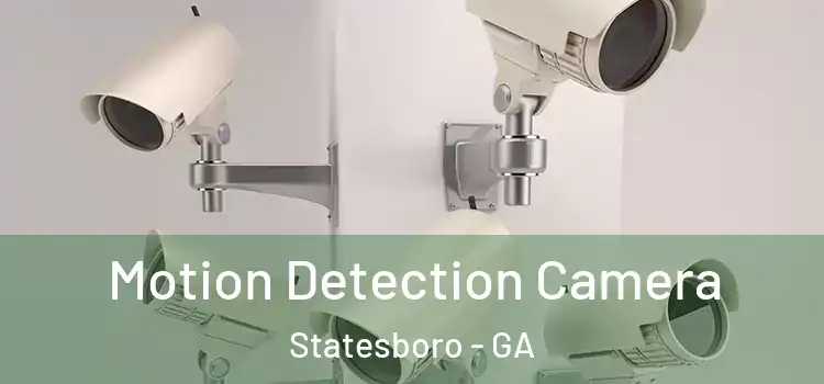  Motion Detection Camera Statesboro - GA