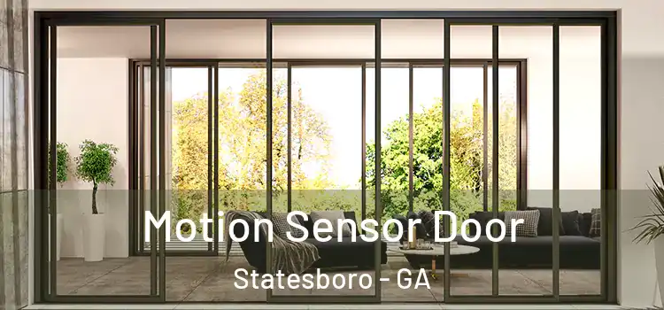  Motion Sensor Door Statesboro - GA