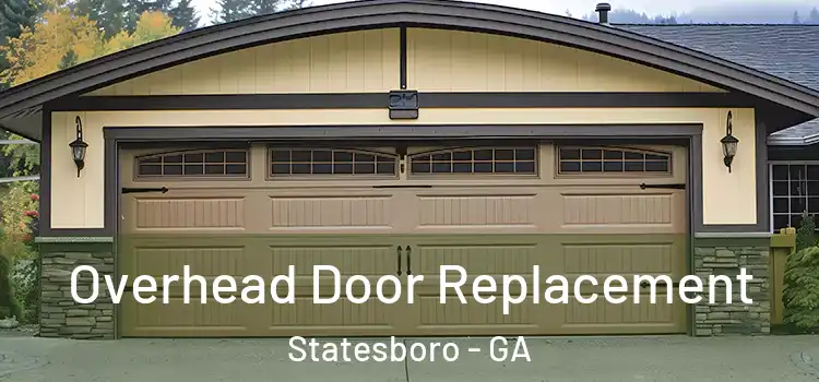  Overhead Door Replacement Statesboro - GA
