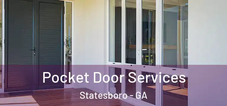  Pocket Door Services Statesboro - GA