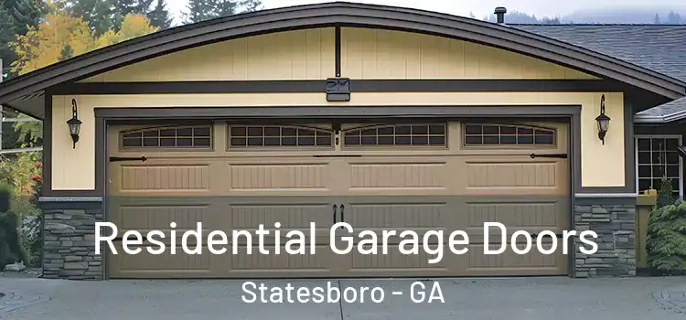  Residential Garage Doors Statesboro - GA