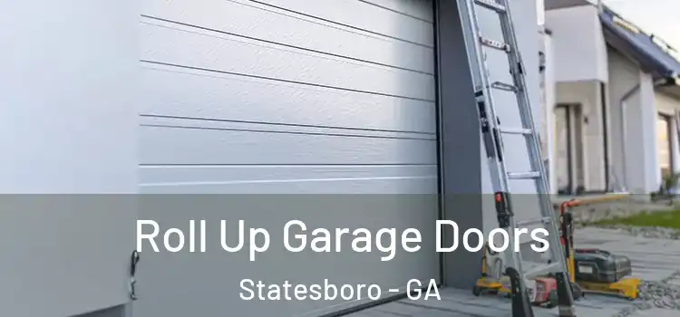  Roll Up Garage Doors Statesboro - GA