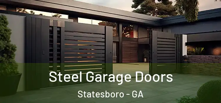 Steel Garage Doors Statesboro - GA